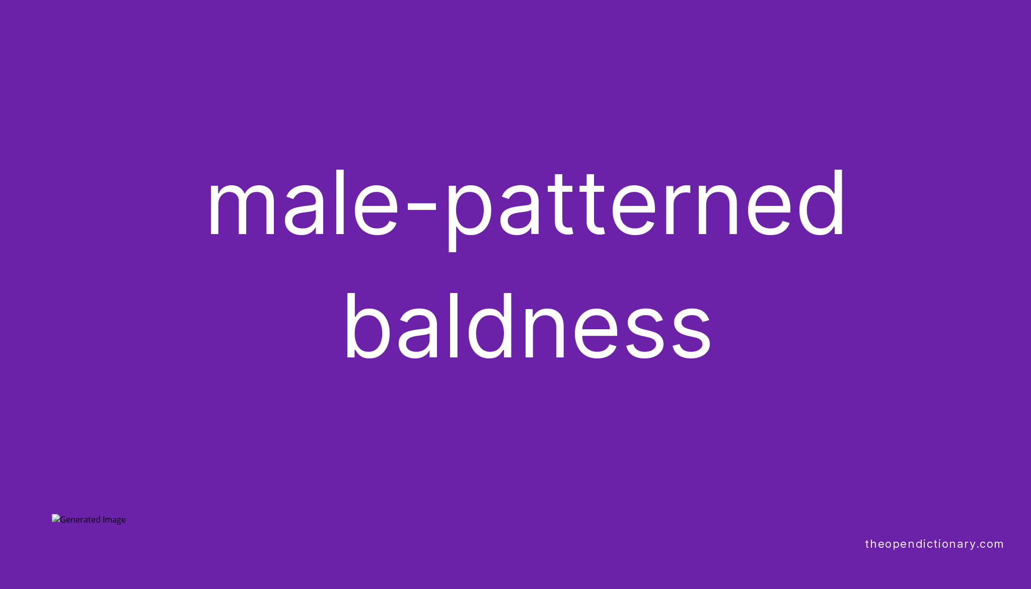 male-patterned-baldness-meaning-of-male-patterned-baldness